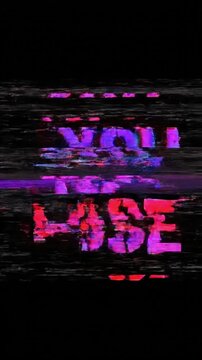 Glitch text animation shows you lose with dark background and vivid red display