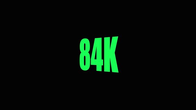 Green 84 K text on black background numeric display bright glowing number eighty-four thousand.