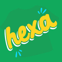 Obraz premium Lettering Hexa Colorido Tipografia de Torcida Brasileira em Vetor