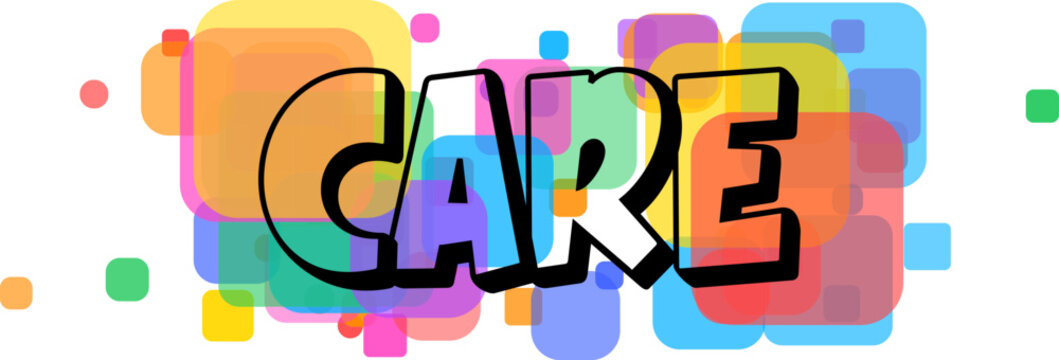 The word CARE in bold black letters stands prominently against a lively backdrop of colorful overlapping squares