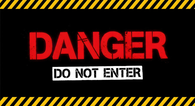 A stark warning sign displaying danger and do not enter against a black background high quality