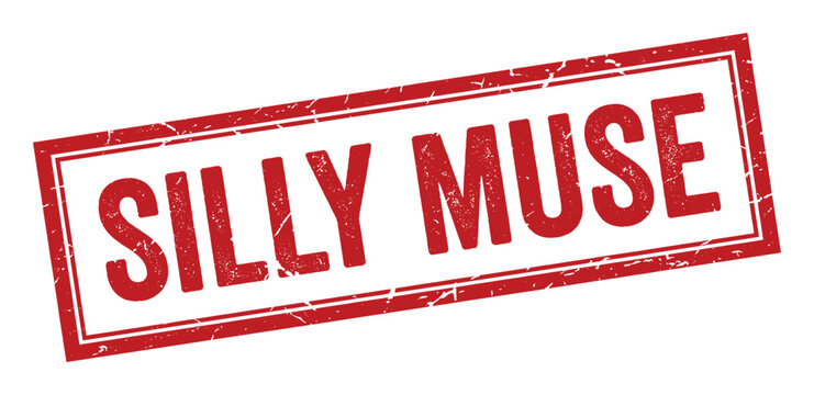 Silly muse rubber stamp with rough texture and double frame, vector illustration on transparent background