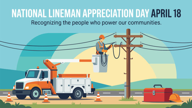 National Lineman Appreciation Day April 18 Utility Worker Illustration, Electrical Line Repair Crew, Power Grid Maintenance and Energy Service Concept Flat Vector Design