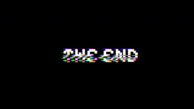 The end vibrating text with glitch effect, with black background, 4k video resolution