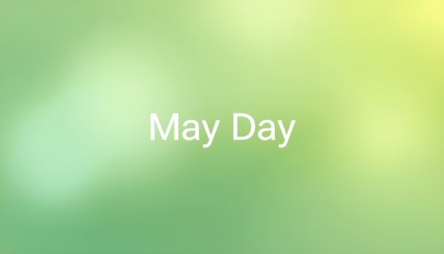 A vibrant green background with the words May Day written in white text