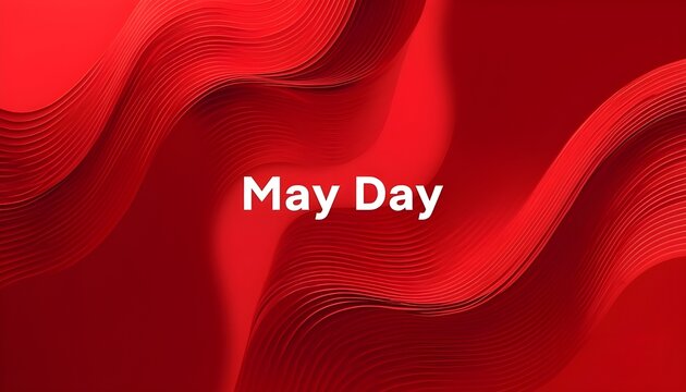 A vibrant red abstract background with the words May Day in white text