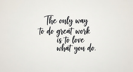 Obraz premium Inspiring handwritten typography quote emphasizing passion and dedication for achieving professional excellence
