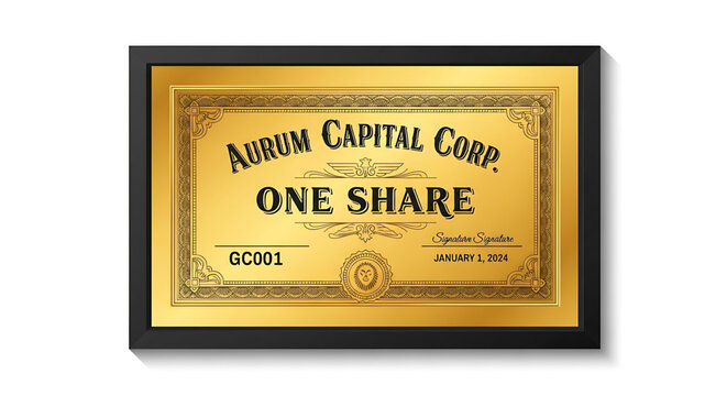 A gold stock certificate for one share of Aurum Capital Corp. in a black frame