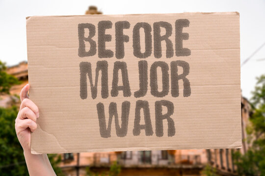 "Before Major War" Familiar signals appear before every large war. WW3. WAR. PRELUDE. CONFLICT. GLOBAL.