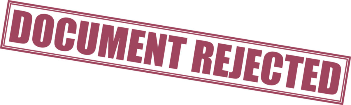 Vector document rejected rubber stamp style text graphic, negative decision, white background