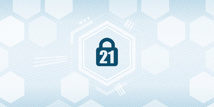 Security padlock with number 21 for age rating on hexagon background blue abstract digital protection vector