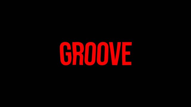 Bold and vibrant text animation showing the word Groove in strong red typography on a dark background, perfect for music, dance, and energetic visuals.