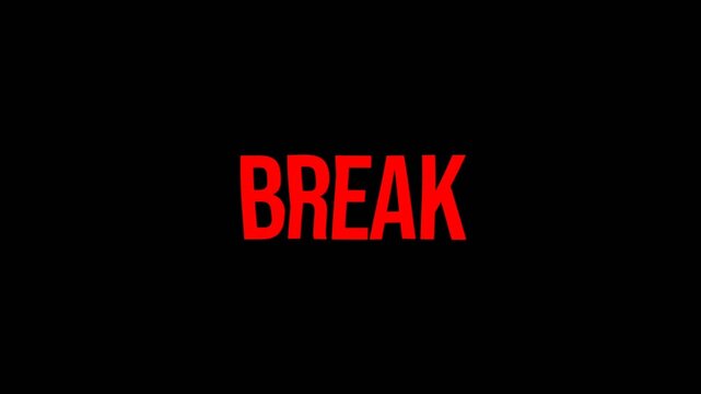 Bold and intense text animation displaying the word Break in strong red typography on a dark background, ideal for action, warning, or dramatic visuals.