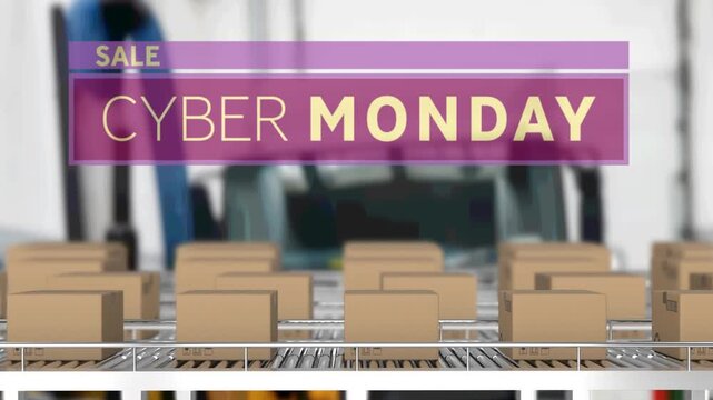 Animation of cyber monday text over cardboard boxes on conveyor belts in warehouse
