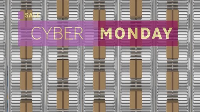 Animation of cyber monday text over cardboard boxes on conveyor belts in warehouse