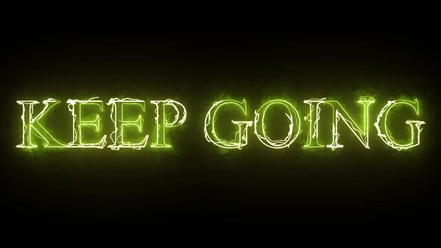A motivational video with a neon green text that reads 'KEEP GOING' on a black background