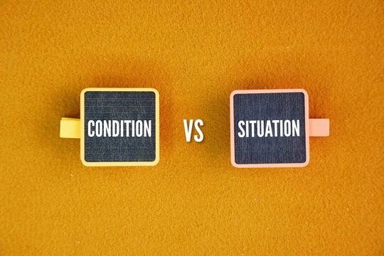 Colored wooden squares with the words condition vs situation. appear to have the same meaning. However, looking closer, you will find that they cannot always be used for the same purpose.