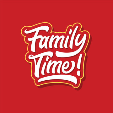 Lettering Family Time, Vector, Calligraphy Design, White, Red and Yellow on Red Background, Usable for Poster, Banners, Postcards, Wallpaper, Gifts etc.