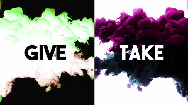 Split-screen ink splashes surge from the center across black and white panels, revealing words GIVE and TAKE. Bold abstract opener for contrast, exchange, and social media titles.
