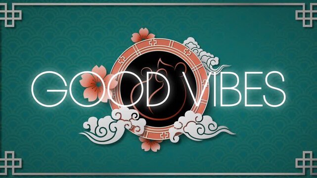 Animation of good vibes text over chinese frame