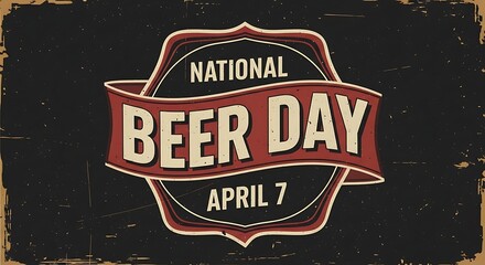 Fototapeta premium National beer day logo on a black background with red and beige text