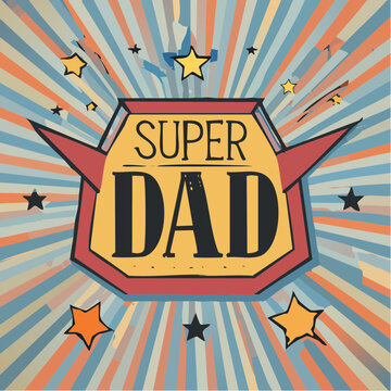 Super Dad emblem with stars and a comic book style design.