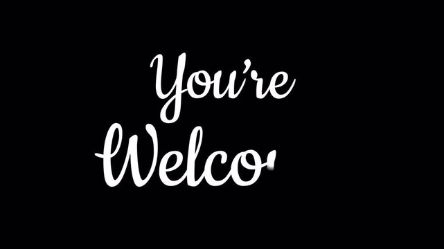 you are welcome handwritten text calligraphy animation alpha channel video footage
