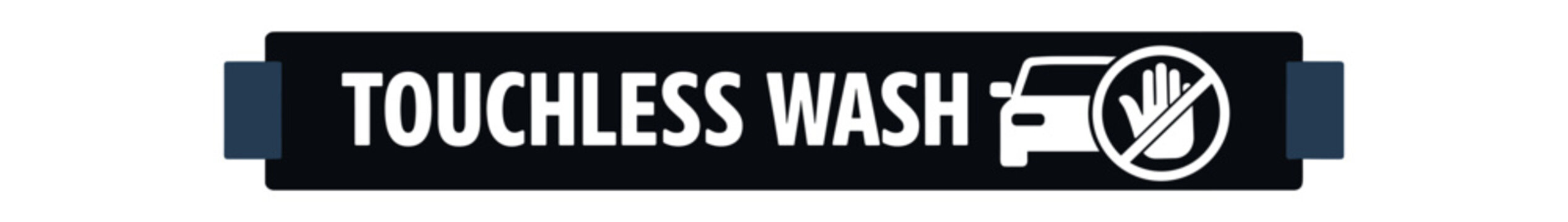 A dark horizontal banner that reads touchless wash with a car outline and a hand inside a prohibition circle &mdash; designed for contactless car wash advertising, safety signage, and service labels.