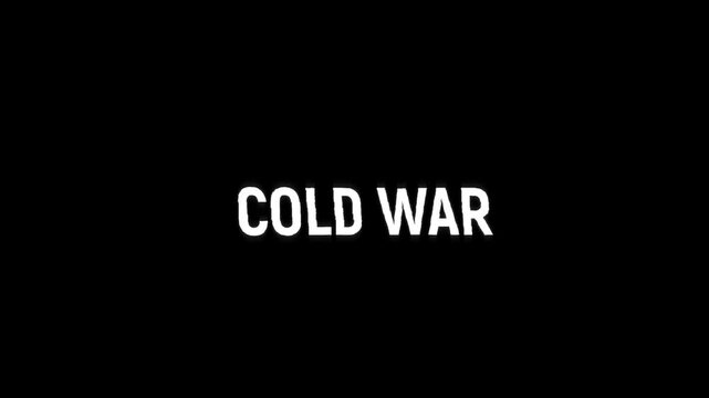 cold war text glitch error animation with a vintage noise effect. seamless looped text typography animated 4k video cold war glitch on black background