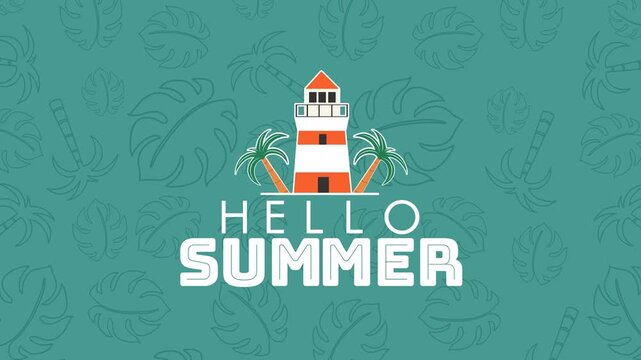 Summer Minimal Theme &ndash; Looping 4K animation with &ldquo;Hello Summer&rdquo; text and lighthouse with palm trees on a subtle tropical leaf background, creating a clean modern scene for promos and branding.