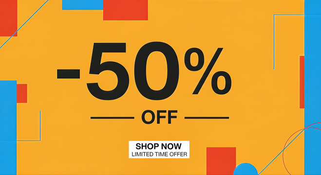 Fifty Percent Off Sale Banner with Geometric Shapes and Shop Now Button.