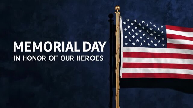 Memorial day in honor of our heroes american flag
