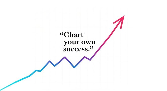 Motivational Quote with Upward Trend Line