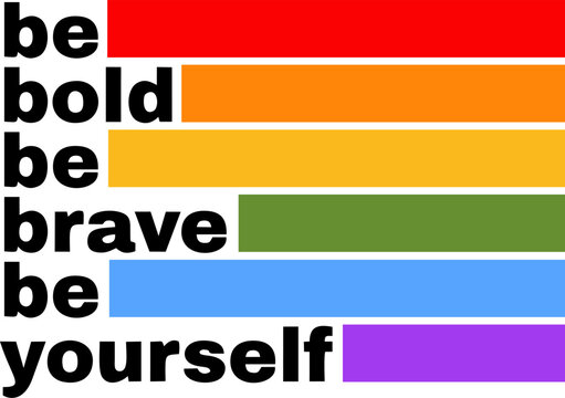 Be Bold Brave Yourself Rainbow Typography Quote Vector