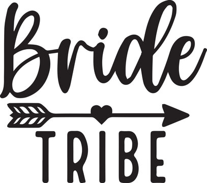 Bride Tribe Bachelorette Party Quote with Arrow and Heart