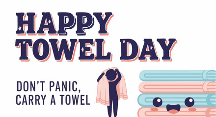 Happy Towel Day greeting with cute kawaii stack and stick figure icon in pastel blue and pink on white background for towel users and geek culture social media. © Any