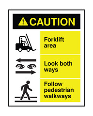 Forklift Area Safety Sign Yellow Caution Workplace Notice Look Both Ways Pedestrian Walkways © Icon Stock Pro
