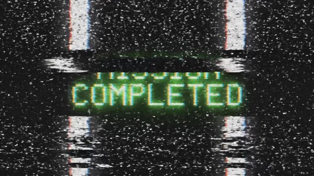 Static screen. MISSION COMPLETED text with heavy CRT scanline texture. Digital glitch. Retro gaming.