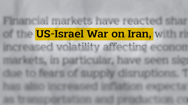 US Israel War on Iran. Global Security, Geopolitical Tensions, Oil Markets, Energy Supply, Military Conflict, Trade Disruptions and Economic Stability Trends. Highlighted US-Israel War on Iran word.2D
