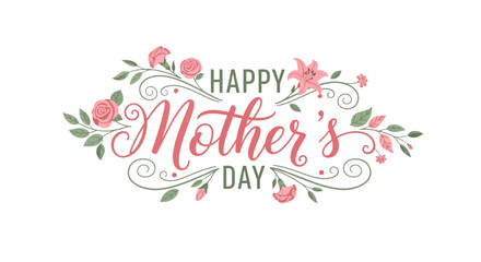 Obraz premium A festive Happy Mother's Day message with floral decorations and elegant lettering on a white background for celebration