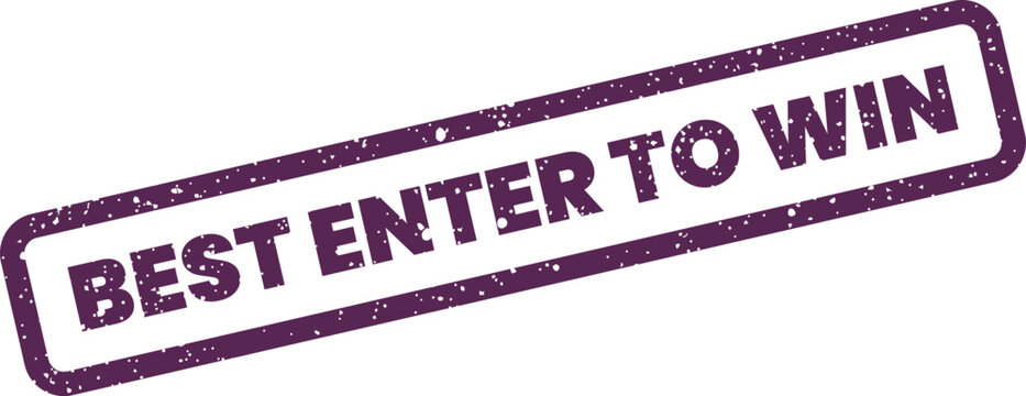 Distressed textured rectangular rubber stamp displaying the message BEST ENTER TO WIN for contest promotions