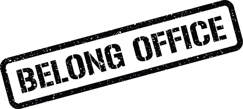 Textured rubber stamp indicating BELONG OFFICE to signify workplace presence and team affiliation