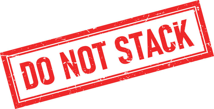 Red Distressed Rectangle Rubber Stamp with DO NOT STACK Text Isolated