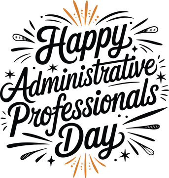 Happy Administrative Professionals Day typography lettering text design