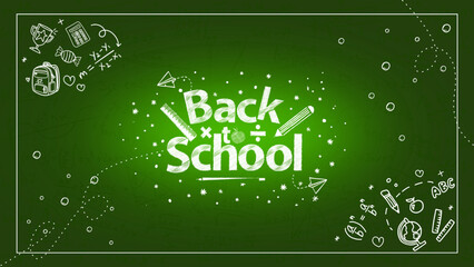Back to School Chalkboard doodles Illustration. Back to School background with green chalk board and school supplies. © hibonaya