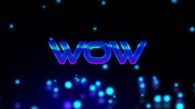Animation of wow text in blue letters over glowing spots of light