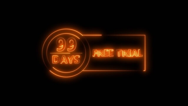 Neon bright 99 Days Free Trial Banner icon circle frame orange color 4k illustration. Business nice products 99 days free trial offer 4k illustration. 