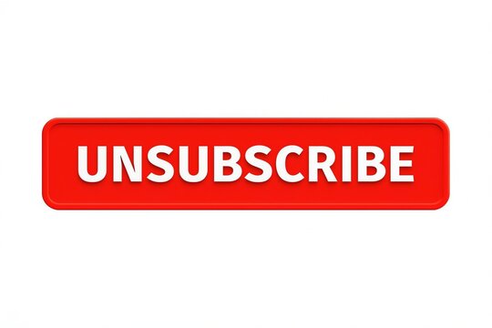 Red button labeled unsubscribe for email or newsletter cancellation requests