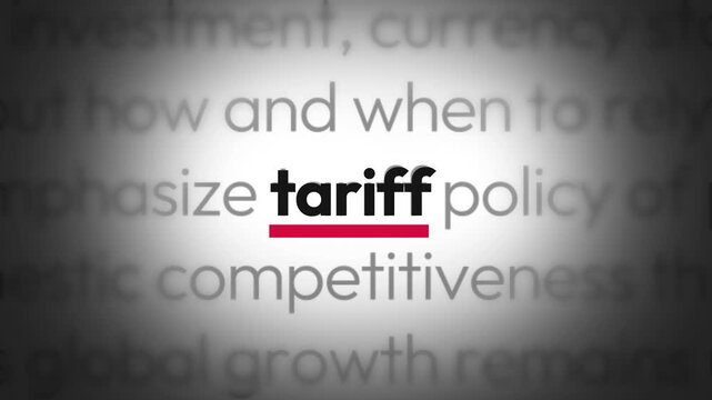 Bold highlighted tariff concept on blurred text background emphasizing economic policy and global trade implications for strategy decisions