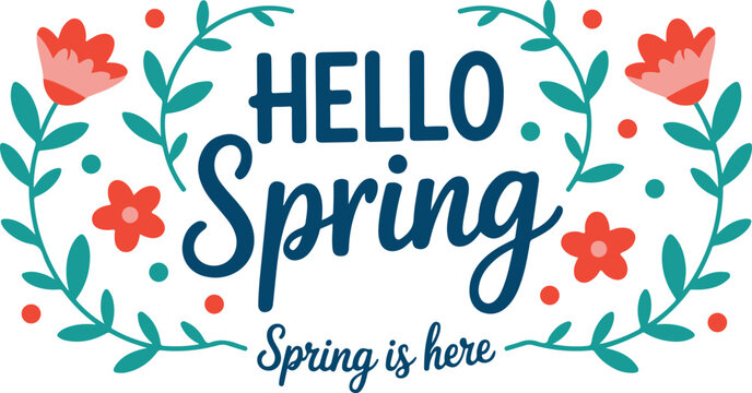 Hello spring greeting with flowers and leaves on transparent background